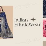 The Significance of Indian Ethnic Fashion in Festivals and Celebrations